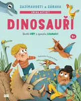 Dinosauři: zajímavosti a zábava (Skvělé hry a spousta legrace) - kniha z kategorie Encyklopedie
