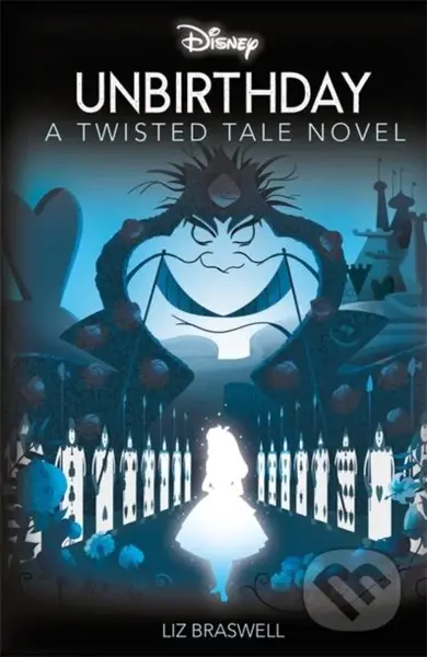 Disney Alice in Wonderland: Unbirthday - Liz Braswell - kniha z kategorie Pro děti