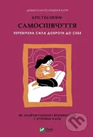 Samospivchuttia. Perevirena syla dobroty do sebe - Kristin Neff - kniha z kategorie Psychologie