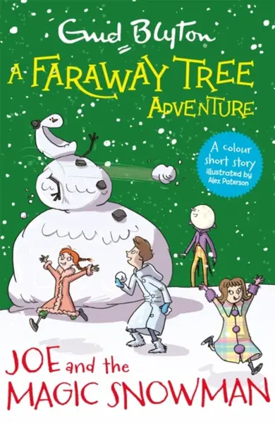 A Faraway Tree Adventure: Joe and the Magic Snowman - Enid Blyton