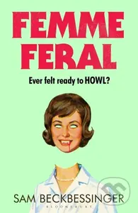 Femme Feral - Sam Beckbessinger - kniha z kategorie Horory