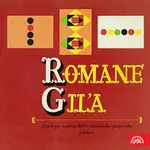 Soubor Romové – Romane giľa. Antologie autentického cikánského písňového folklóru