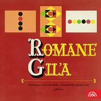 Soubor Romové – Romane giľa. Antologie autentického cikánského písňového folklóru
