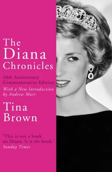 The Diana Chronicles - Tina Brown
