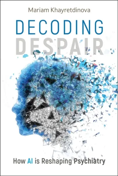 Decoding Despair - Mariam Khayretdinova
