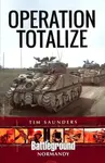 Operation Totalize - Tim Saunders