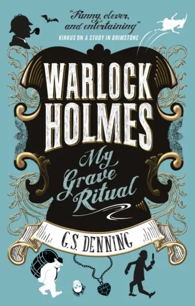 Warlock Holmes - My Grave Ritual - G. S. Denning