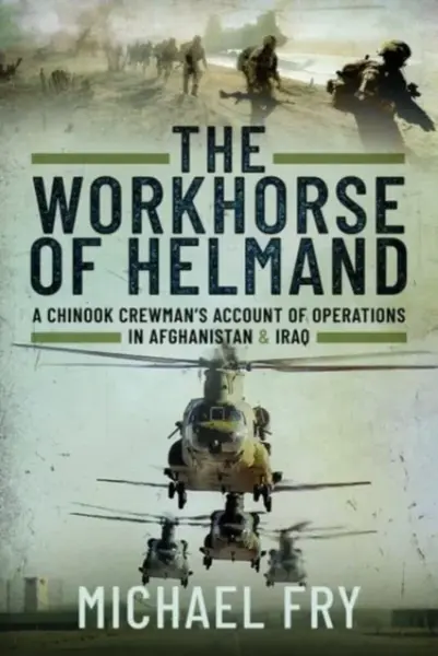 The Workhorse of Helmand - Michael Fry