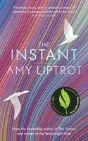 The Instant - Liptrot Amy