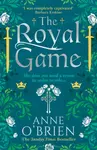The Royal Game - Anne O'Brien