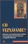 Co vyznáváme? - Eugen Biser, Eugen Drewermann