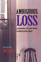 Ambiguous Loss - Pauline Boss