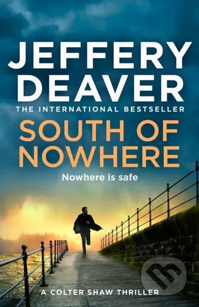 South of Nowhere - Jeffery Deaver - kniha z kategorie Detektivky, thrillery a horory