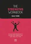 The Strengths Workbook - Bibb Sally