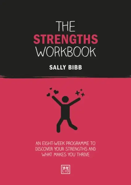 The Strengths Workbook - Bibb Sally