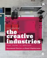 Introducing the Creative Industries - Gauti Sigthorsson, Rosamund Davies