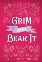 Grim and Bear It - Juliette Cross