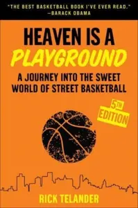 Heaven Is a Playground - Rick Telander