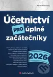 Účetnictví pro úplné začátečníky 2026 - Pavel Novotný - kniha z kategorie Účetnictví a daně