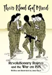 Their Blood Got Mixed (Revolutionary Rojava and the War on ISIS) - Janet Biehl