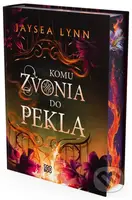 Komu zvonia do pekla - Jaysea Lynn, Annalise Jensen (ilustrátor) - kniha z kategorie Romantika