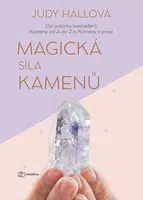 Kniha: Magická síla kamenů od Hallová Judy