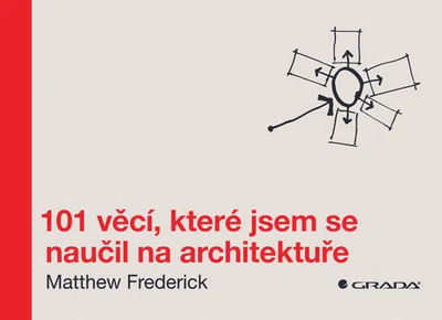 Kniha: 101 věcí, které jsem se naučil na architektuře od Frederick Matthew