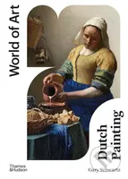 Dutch Painting - Gary Schwartz - kniha z kategorie Malířství a sochařství