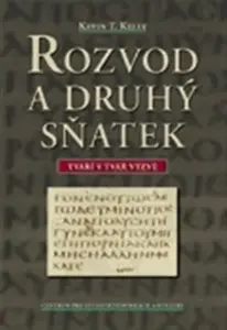 Rozvod a druhý sňatek - Kevin T. Kelly