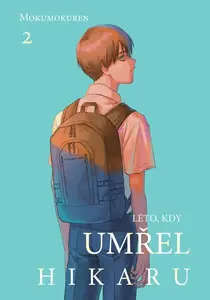 Léto, kdy umřel Hikaru 2 - Mokumokuren