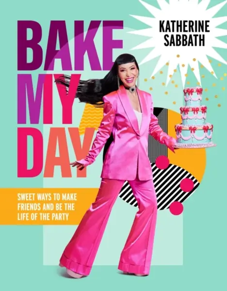 Bake My Day - Katherine Sabbath