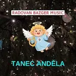 Radovan Bazger Music – Tanec anděla