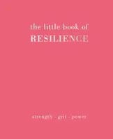 The Little Book of Resilience - Joanna Gray