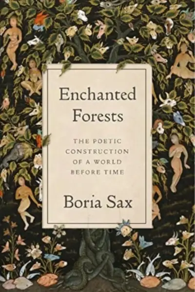 Enchanted Forests - Boria Sax