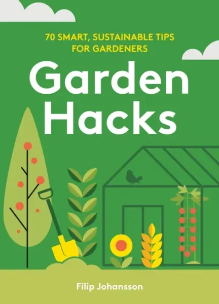 Garden Hacks - Filip Johansson