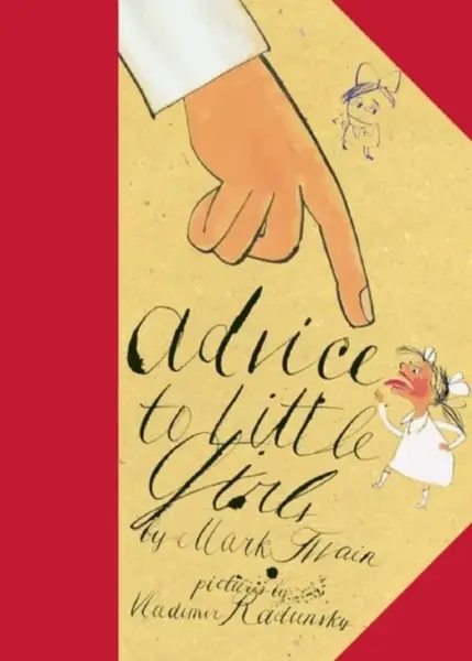 Advice to Little Girls - Mark Twain
