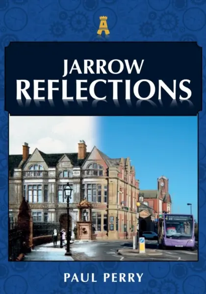 Jarrow Reflections - Paul Perry