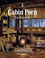 Kniha: Cabin Porn - Za dveřmi od Klein Zach