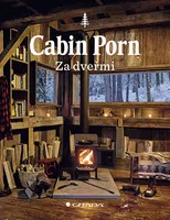 Kniha: Cabin Porn - Za dveřmi od Klein Zach