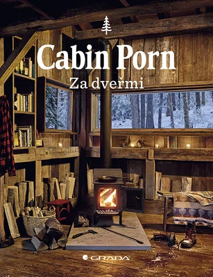 Kniha: Cabin Porn - Za dveřmi od Klein Zach