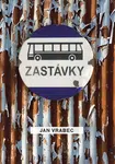 Kniha: Zastávky od Vrabec Jan