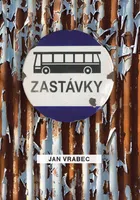 Kniha: Zastávky od Vrabec Jan