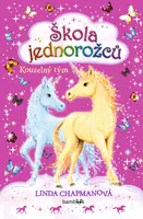 Kniha: Škola jednorožců – Kouzelný tým od Chapmanová Linda