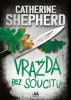 Kniha: Vražda bez soucitu od Shepherd Catherine