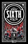 The Sixth Gun Omnibus Vol. 3 - Cullen Bunn, Brian Hurtt
