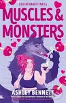 Muscles and Monsters (The must-read sweet and spicy, small-town monster romance for 2026 (Leviathan Fitness Book 1))