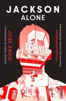 Jackson Alone (From the winner of the Akutagawa Prize)