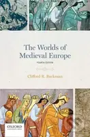 The Worlds of Medieval Europe - Clifford R. Backman - kniha z kategorie Historie