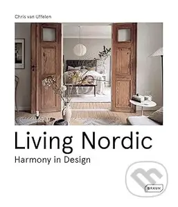 Living Nordic (Harmony in Design) - Chris van Uffelen