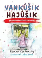 Vankúšik Hajúšik - Roman Čerňanský, Luka Brase